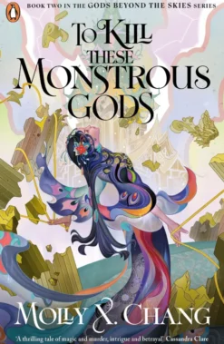 To Kill These Monstrous Gods