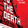 To the Death: The Hunger Games meets The Last of Us in this heartstopping YA dystopia
