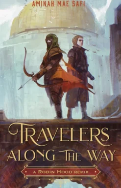 Travelers Along the Way: A Robin Hood Remix