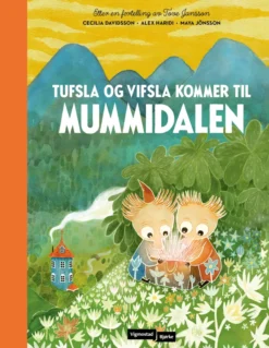 Tufsla og Vifsla kommer til Mummidalen