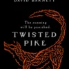 Twisted Pike: An utterly bewitching British folk horror novel