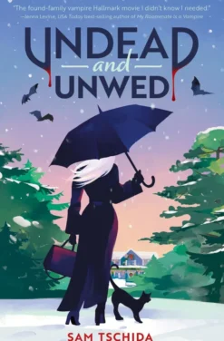 Undead and Unwed: A Novel