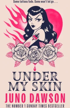 Under My Skin: A darkly seductive horror from bestselling author Juno Dawson