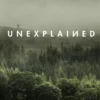 Unexplained: Based on the 'world's spookiest podcast'