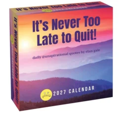 Unspirational 2027 Day-to-Day Calendar: It's Never Too Late to Quit!