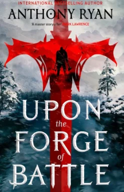 Upon the Forge of Battle: Book Three of the Age of Wrath