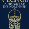 Vikings: A History of the Northmen