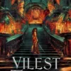 Vilest Things: the fiercely addictive and gripping sequel to the epic fantasy sensation Immortal Longings