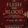 Visions of Flesh and Blood: A Blood and Ash/Flesh and Fire Compendium