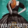 Waistcoats and Weaponry: Number 3 in series