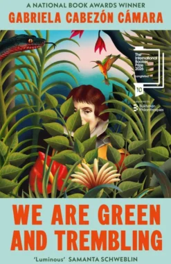 We Are Green and Trembling