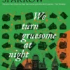 We Turn Gruesome At Night