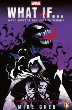 What If. . . Marc Spector Was Host to Venom?: A Moon Knight & Venom Story