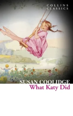 What Katy Did (Collins Classics)