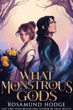 What Monstrous Gods
