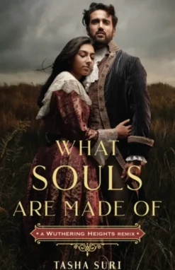 What Souls Are Made Of: A Wuthering Heights Remix