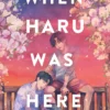When Haru Was Here