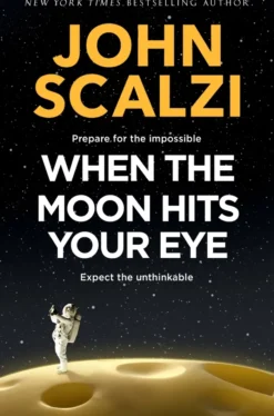 When the Moon Hits Your Eye