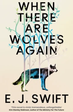When There Are Wolves Again: WINNER of the 2026 Arthur C. Clarke Award