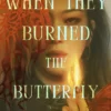 When They Burned The Butterfly: A glamorous sapphic historical fantasy set in postcolonial Singapore