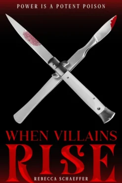 When Villains Rise