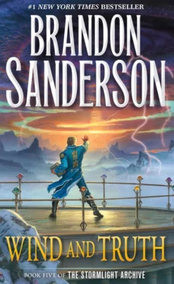 Wind and Truth: Book Five of the Stormlight Archive