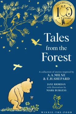 Winnie-the-Pooh: Tales from the Forest (Winnie-the-Pooh – Classics 100th Anniversary)