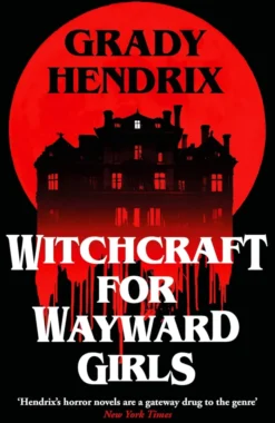 Witchcraft for Wayward Girls