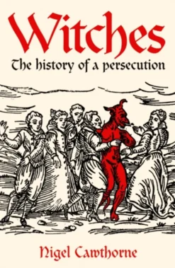 Witches: The history of a persecution