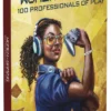 Women in Gaming: 100 Professionals of Play