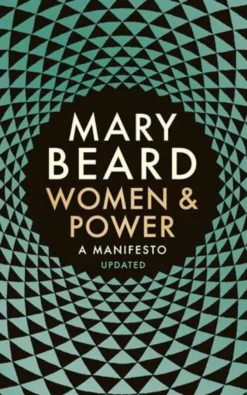Women & Power: A Manifesto