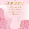 Wordsearch for Gratitude: A Wonderful Collection of 150 Puzzles to Inspire a Life of Thanks