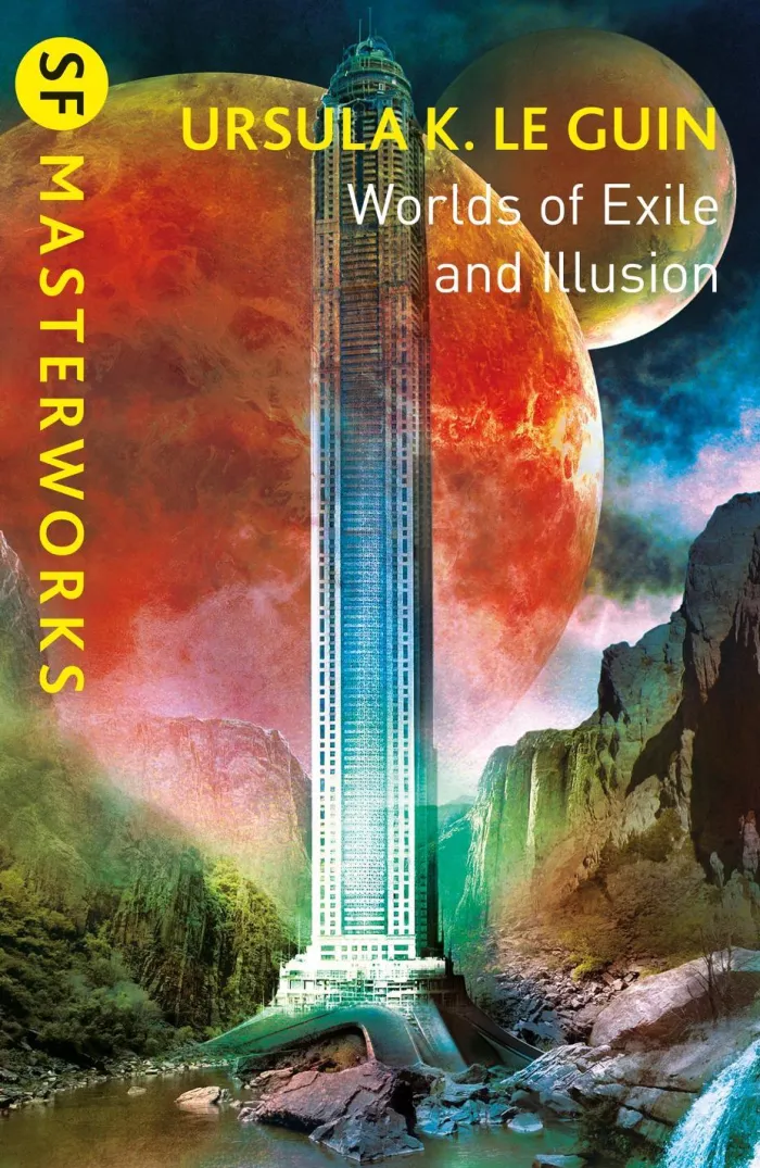 Worlds of Exile and Illusion: Rocannon's World, Planet of Exile, City of Illusions