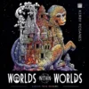 Worlds Within Worlds