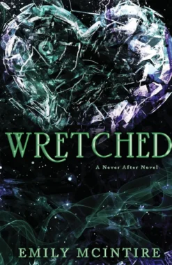 Wretched: The Fractured Fairy Tale and TikTok Sensation