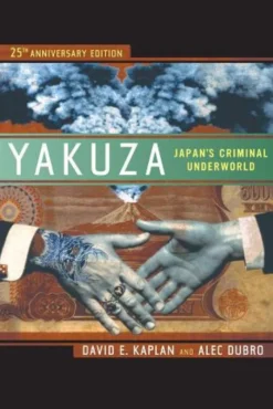 Yakuza: Japan's Criminal Underworld