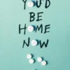 You'd Be Home Now: From the bestselling author of TikTok sensation Girl in Pieces