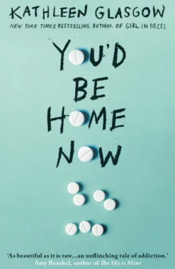 You'd Be Home Now: From the bestselling author of TikTok sensation Girl in Pieces