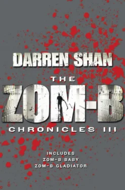 Zom-B Chronicles III: Bind-up of Zom-B Baby and Zom-B Gladiator